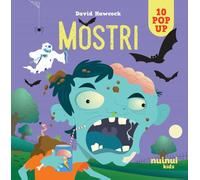 Mostri. Sorprendenti pop up. Ediz. a colori