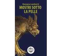 Mostri sotto la pelle