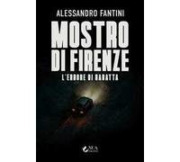 Mostro di Firenze: l’errore di Rabatta