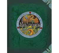 Mostrologia. Enciclopedia delle creature fantastiche. Ediz. illustrata