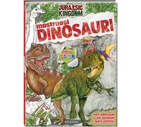 Mostruosi dinosauri. Jurassic Kingdom