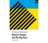 Mostyn Thomas and the Big Rave