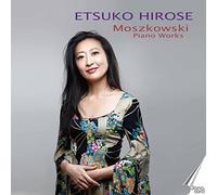 Moszkowski/ Etsuko Hirose - Piano Works