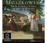 Moszkowski/ San Francisco Ballet Orchestra - From Foreign Lands