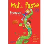 Mot de passe français. CE2. Livre de l'élève. Per la Scuola elementare [Lingua francese]: Maîtrise de la langue