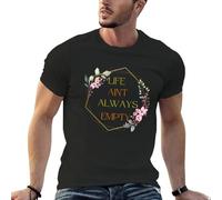 MOTdaNAQ Life Ain't Always Empty T-Shirt Black M