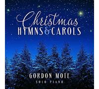 Mote,Gordon - Christmas Hymns & Carols: Solo Piano