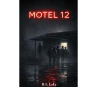 Motel 12: Hay puertas que solo se abren por dentro