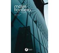 Motel Frontiera. Ediz. illustrata