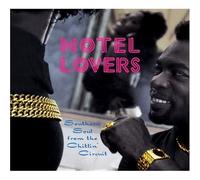 Motel Lovers: Southern Soul from the Chitlin' Circuit