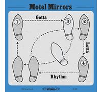 Motel Mirrors - Gotta Lotta Rhythm