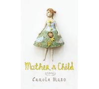 Mother and Child: A Novel