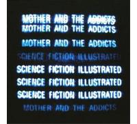 Mother And The Addicts Science Fiction Illustrated (CD) Album