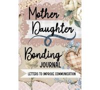 Mother Daughter Bonding Journal Letters to Improve Communication: Pass Back and Forth for Meaningful Connection | Write and Discuss Tween and Teen Joys and Challenges