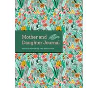 Mother & Daughter Journal: Shared Memories and Keepsakes