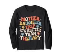 Mother Daughter Trip It's Better Than Therapy |- Maglia a Manica