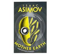 Mother Earth: A classic collection of sci-fi short stories