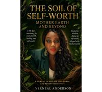 MOTHER EARTH AND BEYOND: THE SOIL OF SELF-WORTH