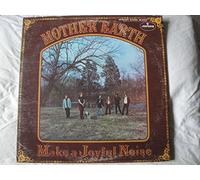 MOTHER EARTH - make a joyful noise