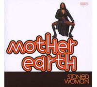 Mother Earth - Stoned Woman