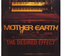 Mother Earth - The Desired Effect