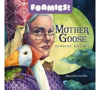 Mother Goose Nursery Rhymes: Foamies