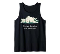 Mother I Am But Skin And Bones Cat Citazione Canotta