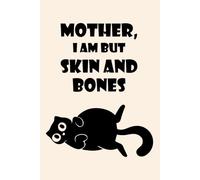 Mother I Am but Skin and Bones Notebook - Funny Chubby Black Cat Graph Paper Notebook 6x9, 150 Grid Pages, Meme Cat Journal with Cat Illustration on ... and Daily Writing, Cute Gift for Cats Lover