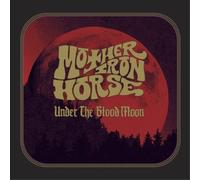Mother Iron Horse Under the Blood Moon (CD) Album