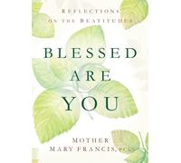 Mother Mary Francis Blessed Are You (Tascabile)
