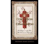Mother Mary Loyola Confession and Communion (Tascabile)