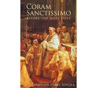 Mother Mary Loyola Coram Sanctissimo (Tascabile)