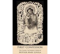 Mother Mary Loyola First Confession (Tascabile)