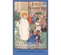 Mother Mary Loyola Jesus of Nazareth (Tascabile)