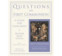 Mother Mary Loyola Questions on First Communion (Tascabile)