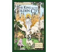 Mother Mary Loyola The King of the Golden City (Tascabile)