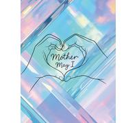 Mother May I?