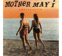 Mother May I - Splitsville - Mother May I CD