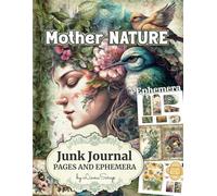 Mother Nature by LianaScrap: Junk Journal Pages and Ephemera