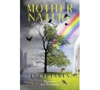 Mother Nature: Incipiamus