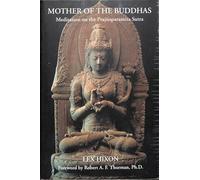 Mother of the Buddhas: Meditation on the Prajnaparamita Sutra: Meditations on the Prajnaparamita Sutra