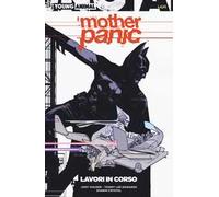 Mother panic. Vol. 1: Lavori in corso.