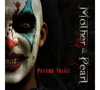 Mother & Pearl - Psycho Thrill