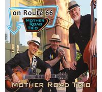 Mother Road Trio - On Route 66