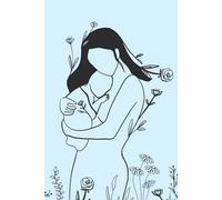 Mother’s Day Notebook Gift - Minimalist Blue Cover with Mother and Child Outline - 6x9” Journal with 100 Lined Pages - Card Alternative with Loving Messages - Elegant Gift for Mom