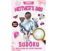 Mother’s Day Sudoku Puzzle Book: 150 Entertaining Large Print Puzzles (Easy to Hard) - The Perfect Mother’s Day Gift Idea from Daughter or Son
