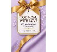 Mother’s Day Word Search: 100 Themed Puzzles for Moms, Grandmas, and Mother Figures with Space to Leave a Loving Note