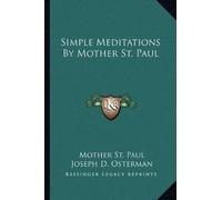 Mother St Paul Simple Meditations By Mother St. Paul (Tascabile)
