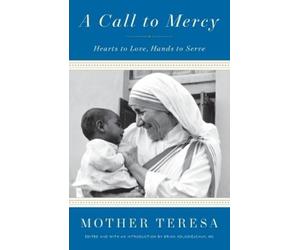 Mother Teresa A Call to Mercy (Tascabile)