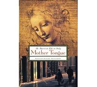 Mother Tongue: An American Life in Italy